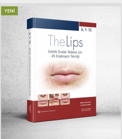 The Lips – Estetik Dudak Tedavisi Için 45 Enjeksiyon Tekniği