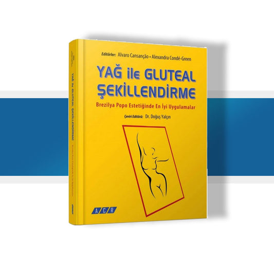Yağ İle Gluteal Şekillendirme